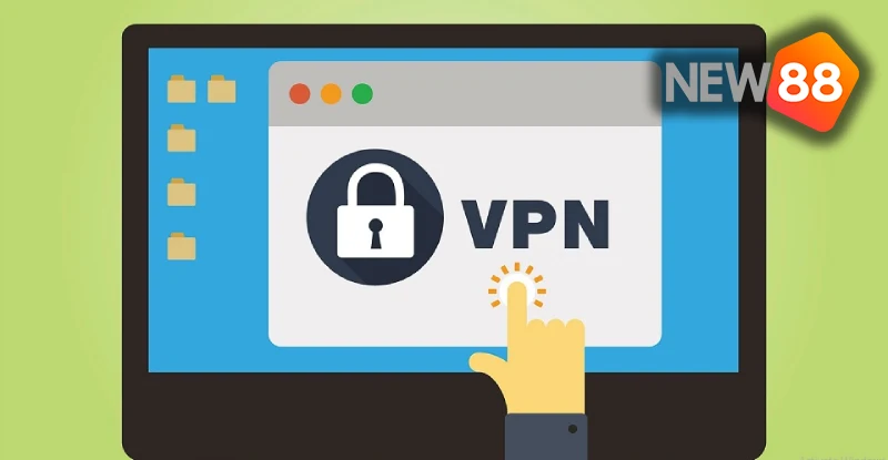 Dùng VPN đăng nhập New88 có bị khóa tài khoản không? Những điều người chơi cần biết Dùng VPN đăng nhập New88 có bị khóa tài khoản không